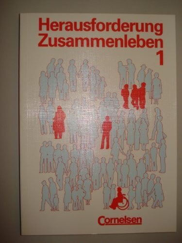 Herausforderung Zusammenleben, Tl.1, Ab 7. Schuljahr