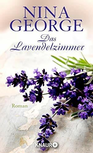 George, Nina Das Lavendelzimmer: Roman