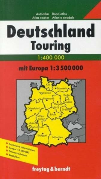 Deutschland Touringatlas: Deutschland 1:400000. Mit Europa 1:3,5 Mill.