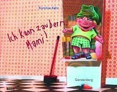 Kehr, Karoline Ich kann zaubern, Mami!