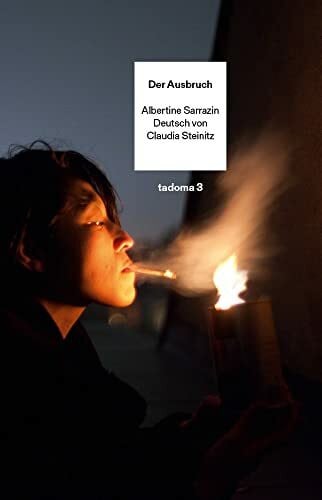 Steinitz, Claudia Der Ausbruch (Tadoma: Internationale Reihe)