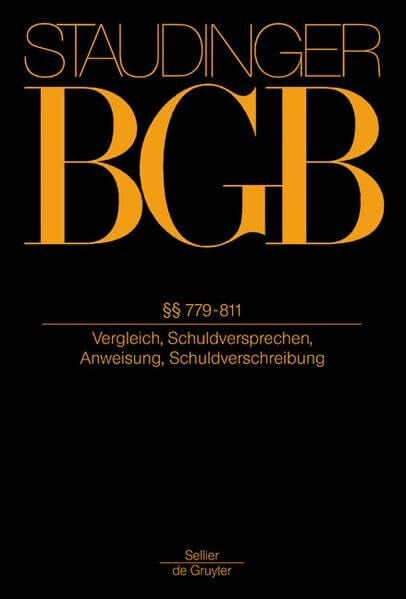 Marburger, Peter §§ 779-811: (Vergleich, Schuldversprechen, Anweisung, Schuldverschreibung) (Recht Der Schuldverhaltnisse)