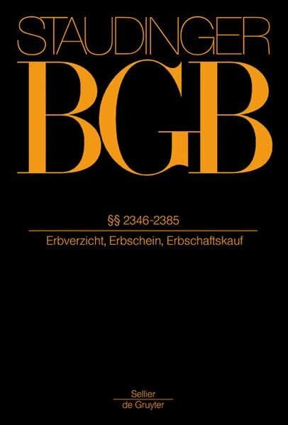 Otte, Gerhard Staudinger GBG 2346-2385: (Erbverzicht, Erbschein, Erbschaftskauf)