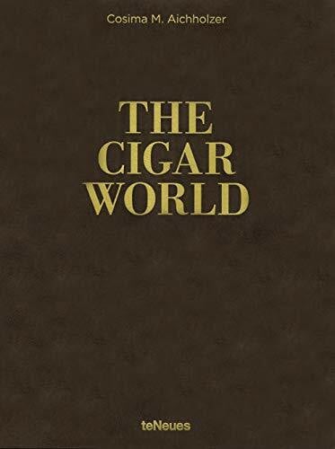 Aichholzer, Cosima M. The Cigar World. EN, GER, FR, English cover (Luxury books)