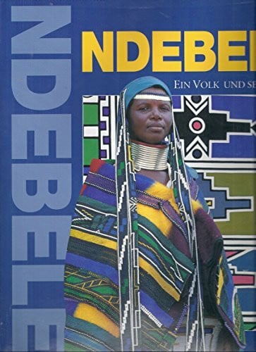 Powell, Ivor Ndebele. Ein Volk und seine Kunst
