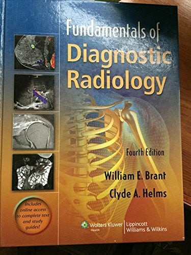 Brant, William E. Fundamentals of Diagnostic Radiology, in One Volume