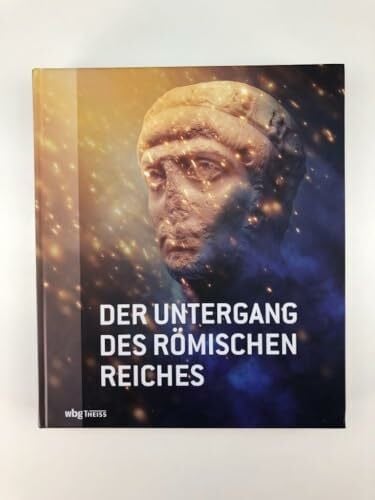 Generaldirektion Kulturelles Erbe Der Untergang des römischen Reiches
