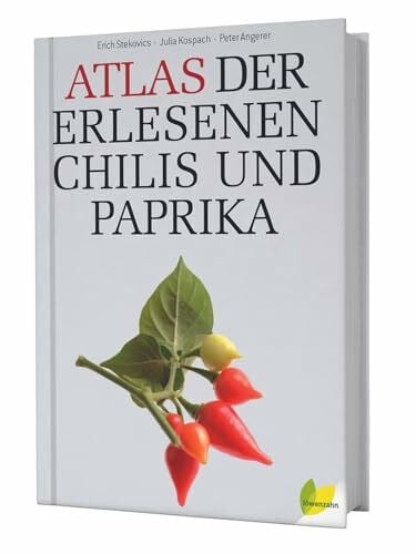 Julia Kospach Atlas der erlesenen Chilis und Paprika