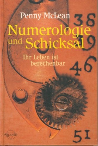 McLean, Penny Numerologie und Schicksal: Ihr Leben ist berechenbar