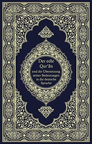 Frank Bubenheim / Dr. Nadeem Elyas Der edle Quran - Die ungefähre Übersetzung der Bedeutung in deutscher Sprache