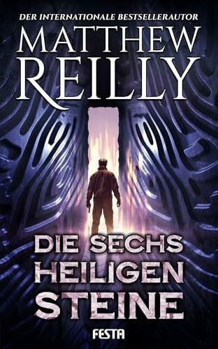 Reilly, Matthew Die sechs heiligen Steine: Thriller