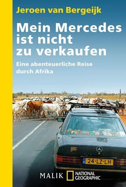 Seferens, Gregor Mein Mercedes ist nicht zu verkaufen: Eine abenteuerliche Reise durch Afrika