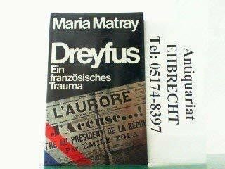 Matray, Maria Dreyfus: Ein französisches Trauma