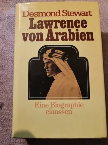 Stewart, Desmond Lawrence von Arabien. Eine Biographie