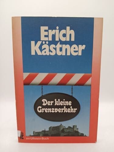 Kästner, Erich Der kleine Grenzverkehr