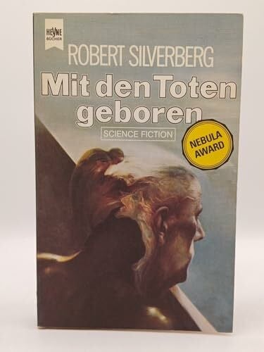 Silverberg, Robert Mit den Toten geboren.