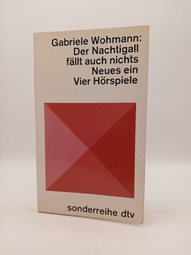 WOHMANN, Gabriele Der Nachtigall fällt auch nichts Neues ein