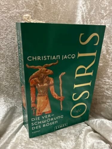 Christian Jacq Die Verschwörung des Bösen Osiris