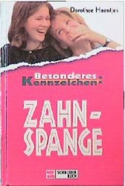 Haentjes, Dorothee Besonderes Kennzeichen: Zahnspange