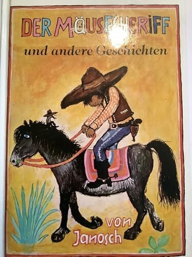 Janosch Der Mäusesheriff und andere Geschichten