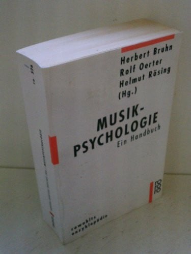 Rösing, Helmut Musikpsychologie: Ein Handbuch
