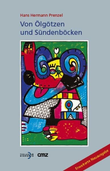 Prenzel, Hans H Von Ölgötzen und Sündenböcken: 175 aktuelle Ausdrücke und Redewendungen unserer Sprache, hergeleitet aus ihren biblischen Fundstellen