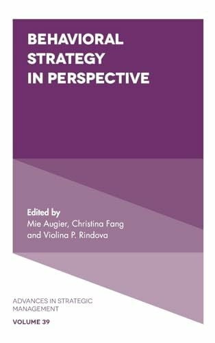 Rindova, Violina Behavioral Strategy in Perspective (Advances in Strategic Management, 39, Band 39)