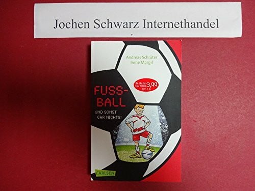 Margil, Irene Fußball und ...: Fußball und sonst gar nichts!