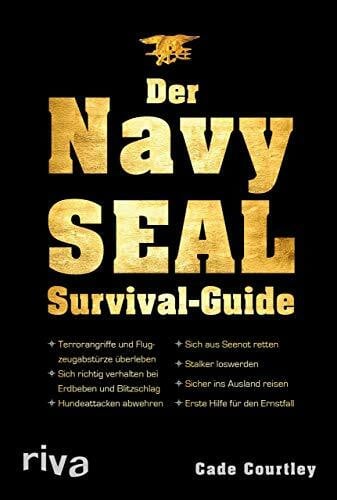 Courtley, Cade Der Navy-SEAL-Survival-Guide
