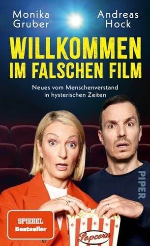 Hock, Andreas Willkommen im falschen Film: Neues vom Menschenverstand in hysterischen Zeiten