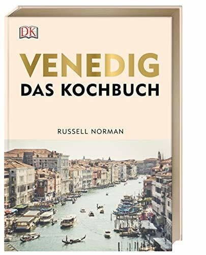 Norman, Russell Venedig: Das Kochbuch