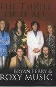 Buckley, David Bryan Ferry and 'Roxy Music': The Thrill of it All