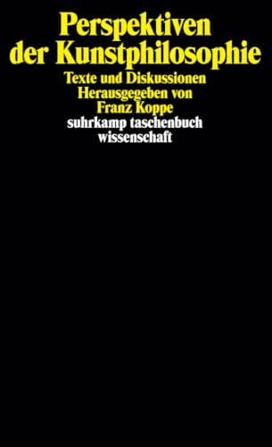 Franz Koppe Perspektiven der Kunstphilosophie. Texte und Diskussionen