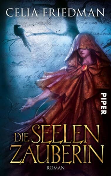 Holicki, Irene Die Seelenzauberin: Roman (Magister-Trilogie, Band 2)