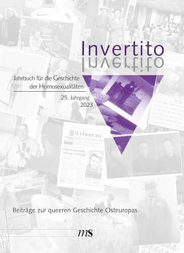 Fachverband Homosexualität und Geschichte e.V. Invertito. Jahrbuch für die Geschichte der Homosexualitäten: Beiträge zur queeren Geschichte Osteuropas