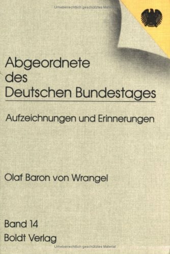 Süssmuth, Rita Abgeordnete des Deutschen Bundestages: Aufzeichnungen und Erinnerungen / Olaf Baron von Wrangel