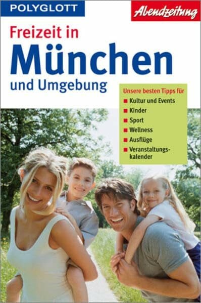 Freizeit in München und Umgebung (Polyglott Freizeitführer)