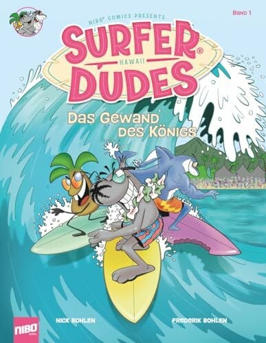 Bohlen, Frederik Surfer Dudes: Das Gewand des Königs