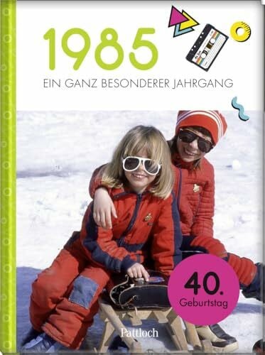Neumann & Kamp Historische Projekte GbR 1985 - Ein ganz besonderer Jahrgang: Jahrgangsbuch zum 40. Geburtstag (Jahrgangsbücher zum Geburtstag)