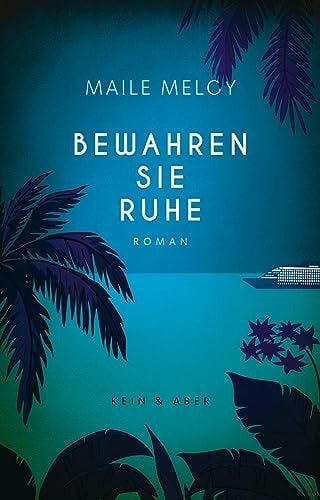 Anna-Christin Kramer Bewahren Sie Ruhe: Roman