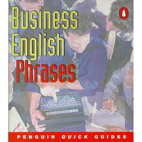 Badger, Ian Penguin Quick Guides Business English:Phrases (Penguin English)