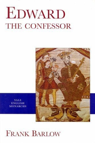 Barlow, Frank Edward the Confessor (The Yale English Monarchs Series)