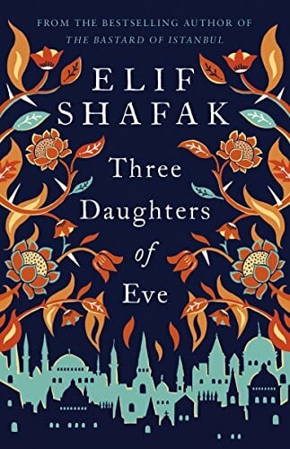 Shafak, Elif Three Daughters of Eve