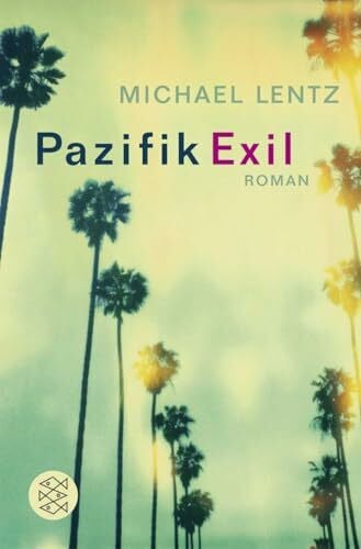 Lentz, Michael Pazifik Exil: Roman