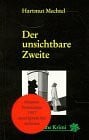 Mechtel, Hartmut Der unsichtbare Zweite (Zweite Reihe)