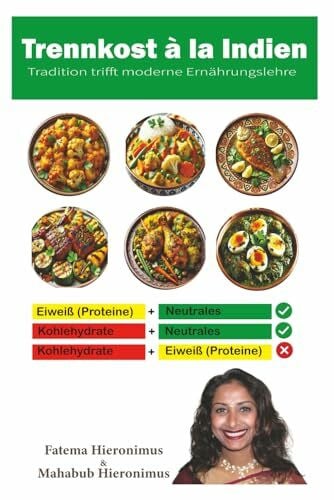 Hieronimus, Fatema Trennkost à la Indien: Tradition trifft moderne Ernährungslehre