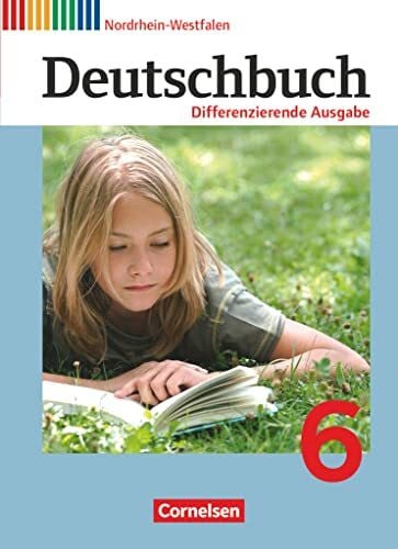 Biegler, Alexandra Deutschbuch - Differenzierende Ausgabe, Teil 6: Schulbuch (Deutschbuch, Differenzierende Ausgabe Nordrhein-Westfalen 2011, 6. Schuljahr)