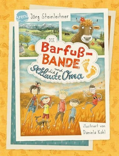Kohl, Daniela Die Barfuß-Bande und die geklaute Oma