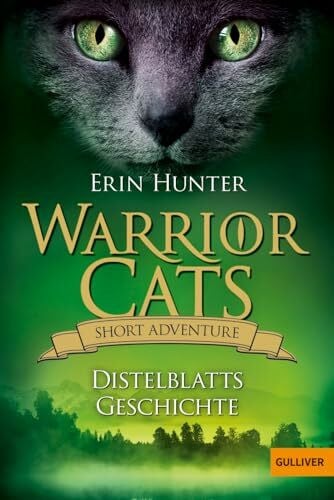 Levin, Friederike Warrior Cats - Short Adventure - Distelblatts Geschichte