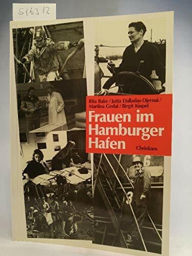 Bake, Rita [Mitarb.] Frauen im Hamburger Hafen